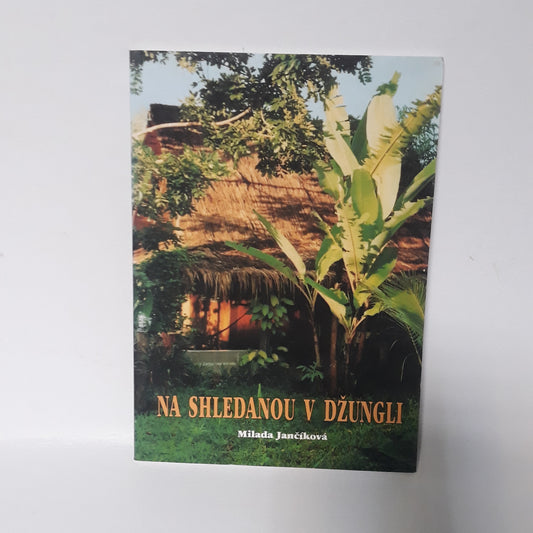 Na shledanou v džungli