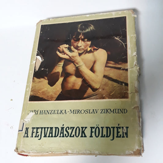 A fejvadászok földjén