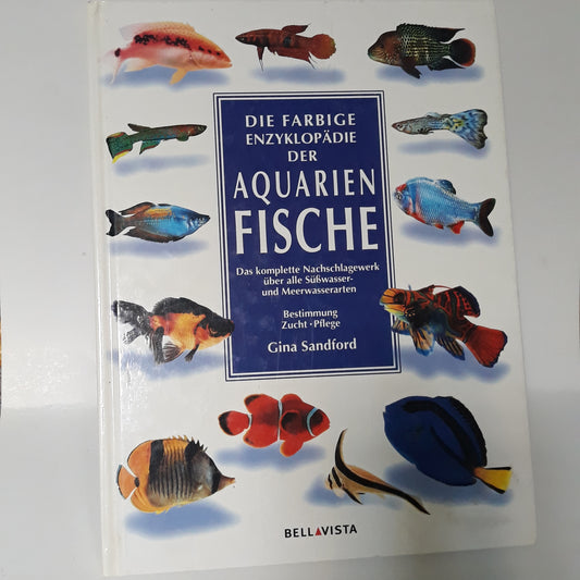 Die farbige enzyklopädie der aquarien fische