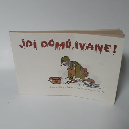 Jdi domů, Ivane!
