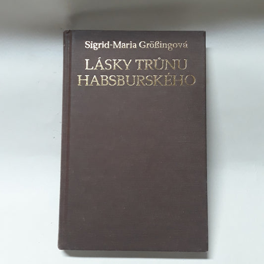 Lásky trůnu Habsburského