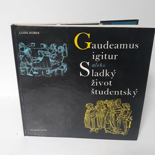 Gaudeamus igitur alebo Sladký život študentský