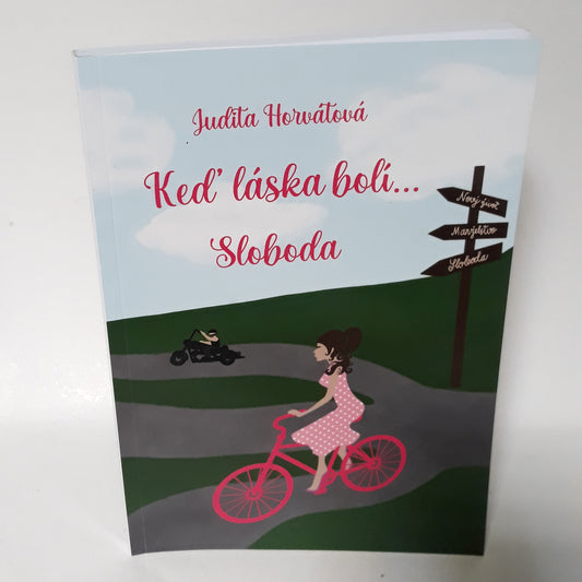 Keď láska bolí....Sloboda