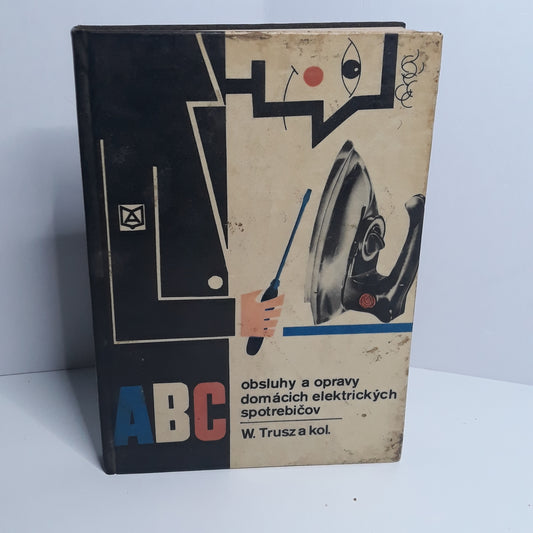 ABC obsluhy a opravy domácich elektrických spotrebičov