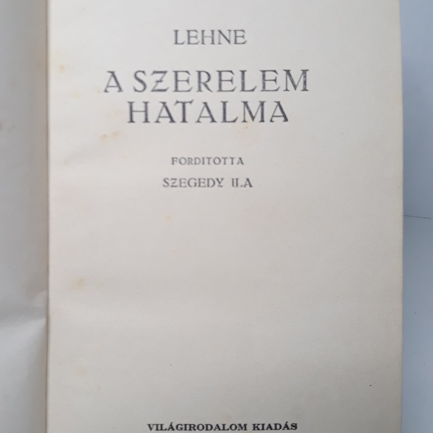 A szerelem hatalma, Egy önfeledt pillanat