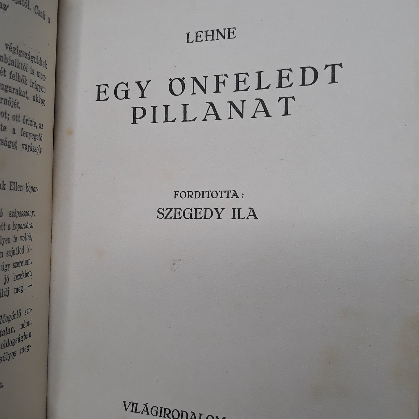 A szerelem hatalma, Egy önfeledt pillanat