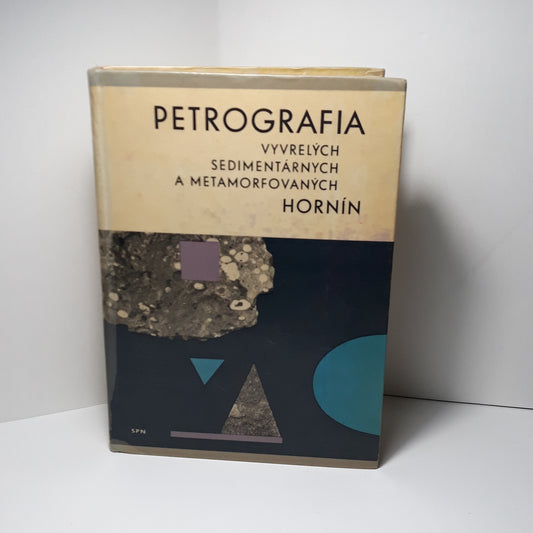 Petrografia vyvrelých, sedimentárnych a metamorfovaných hornín