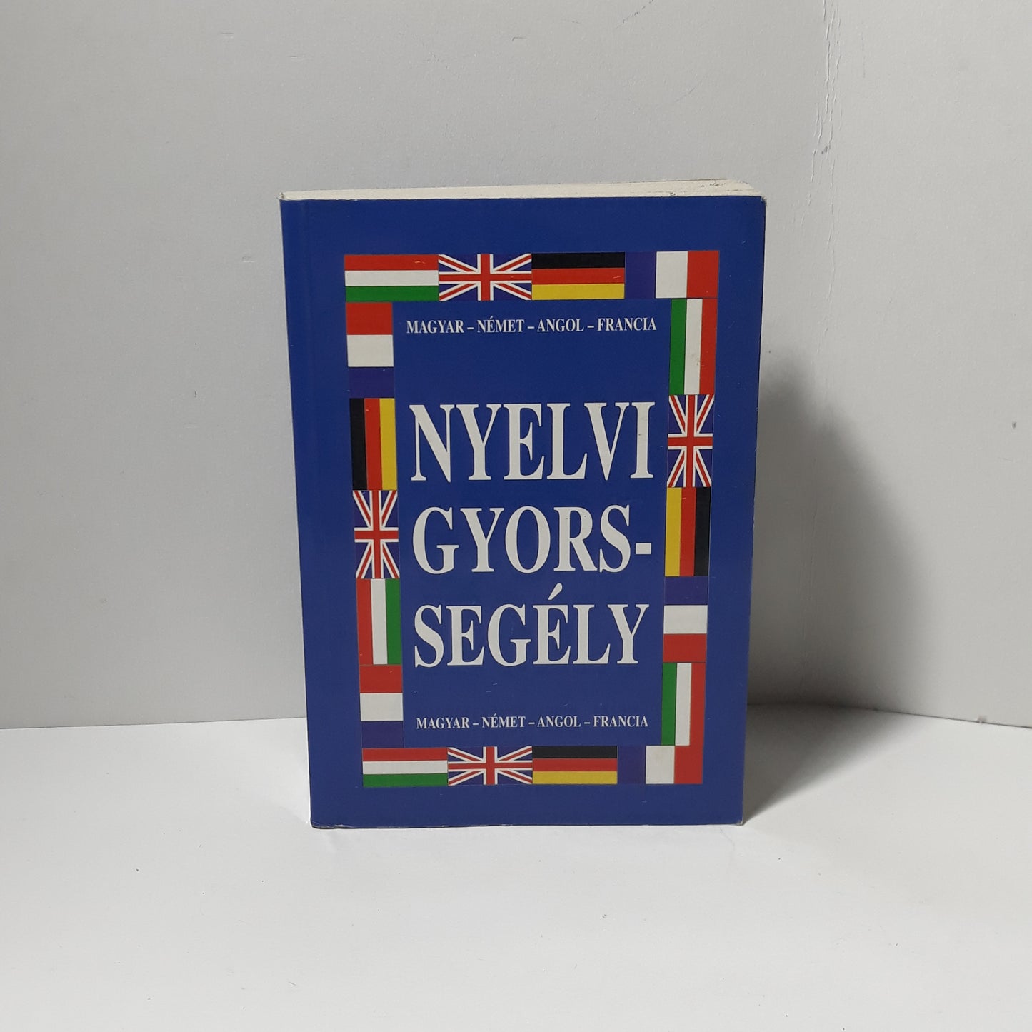 Nyelvi Gyorssegély - magyar- német- angol - francia
