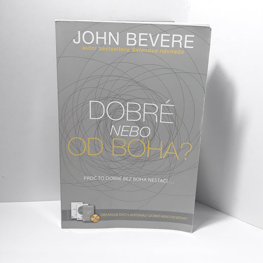 Dobré nebo od Boha?