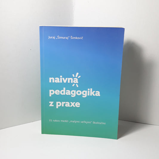 Naivná pedagogika z praxe