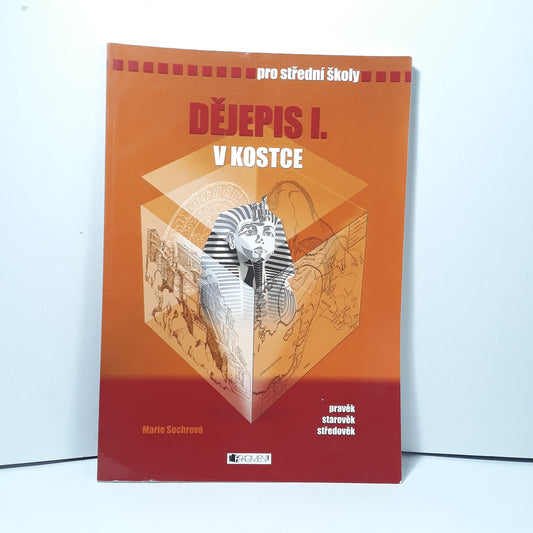 Dějepis I. v kostce ( pravěk, starověk, středověk)