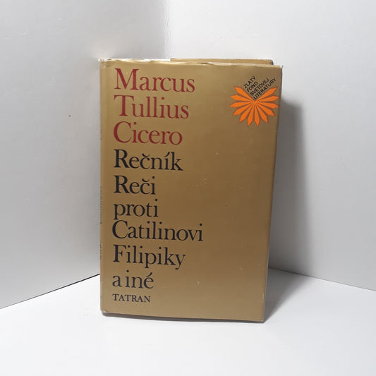 Rečník, Reči proti Catilinovi, Filipiky a iné