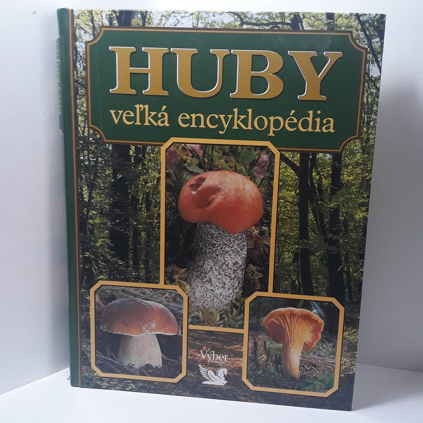 Huby - veľká encyklopédia