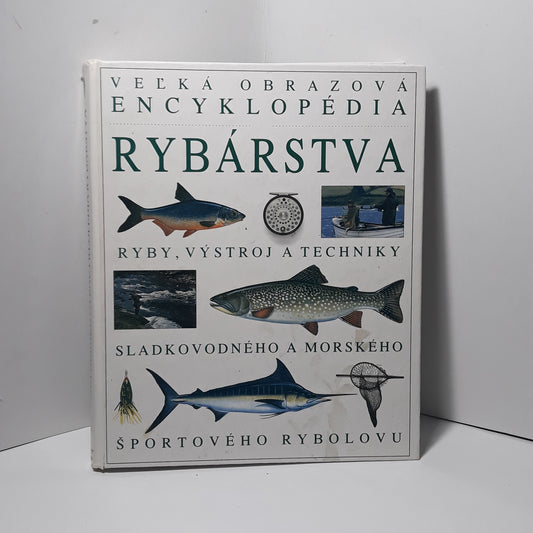 Veľká obrazová encyklopédia rybárstva