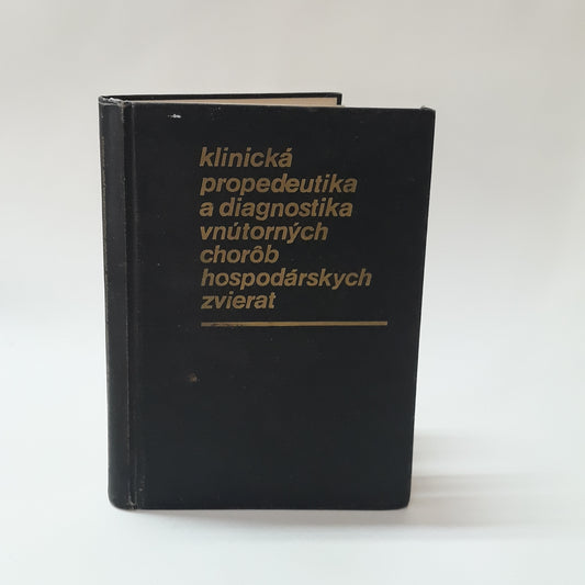 Klinická propedeutika a diagnostika vnútorných chorôb hospodárskych zvierat