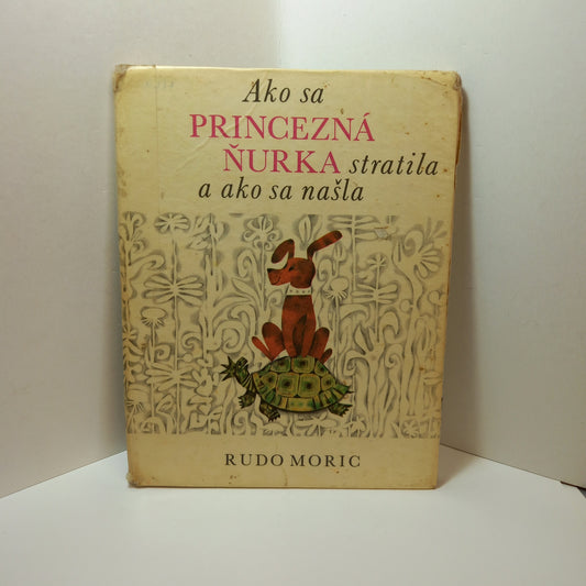 Ako sa princezná Ňurka stratila a ako sa našla