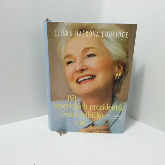 Pět amerických prezidentů, česká babička a já