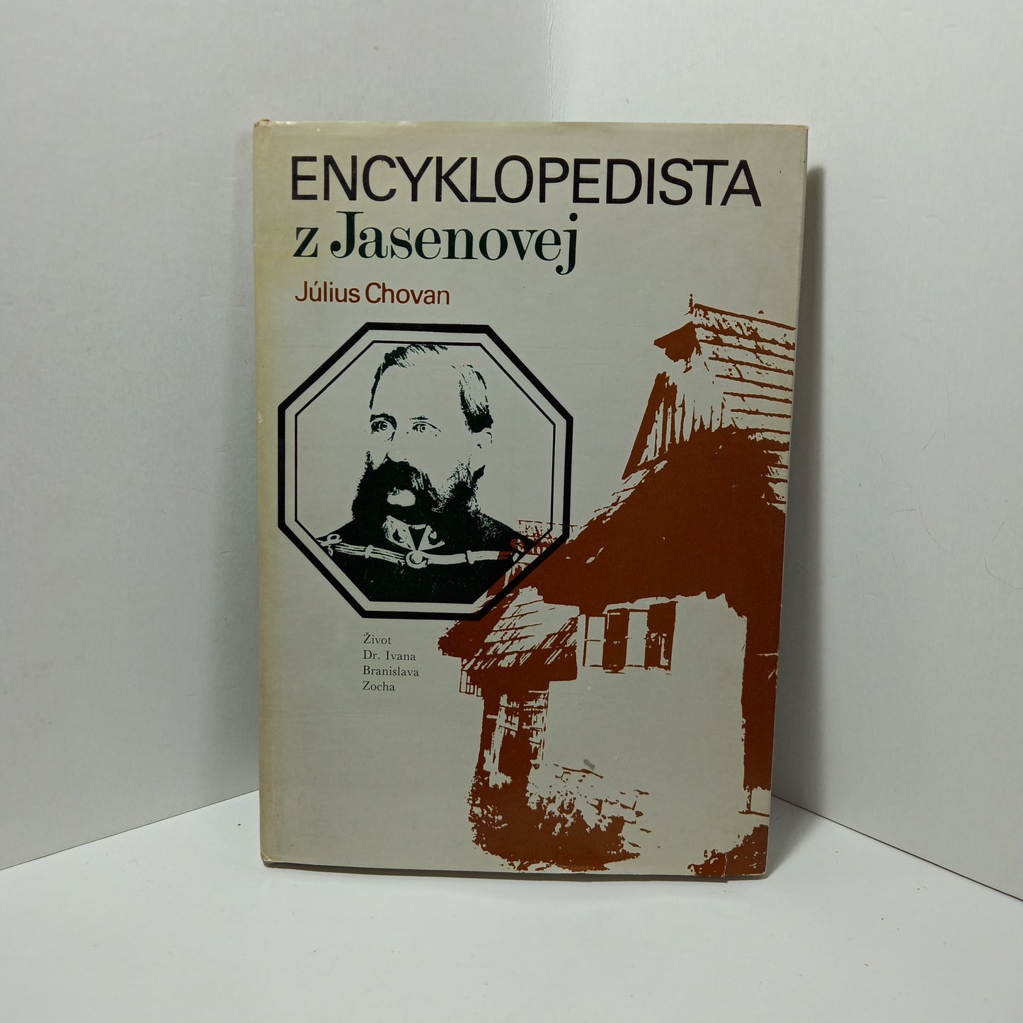 Encyklopedista z Jasenovej- Život Dr. Ivana Branislava Zocha