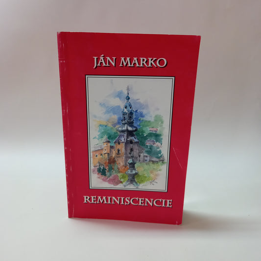 Ján Marko - Reminiscencie