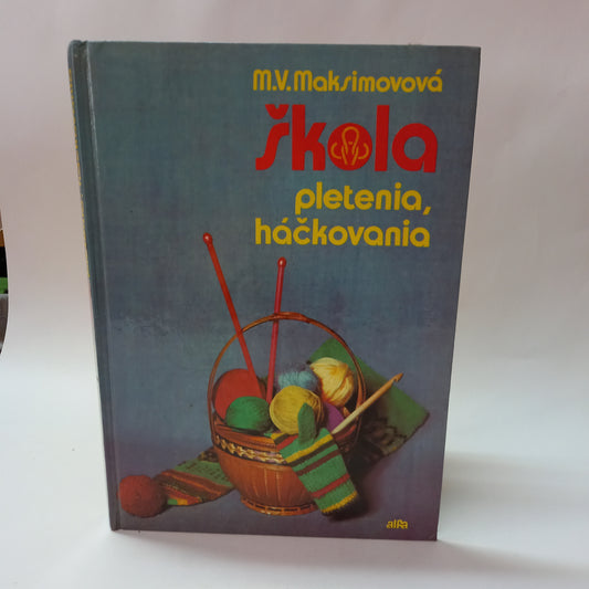 Škola pletenia, háčkovania