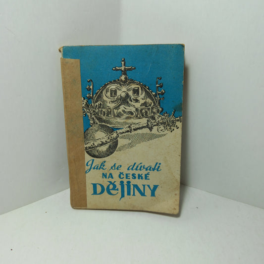 Jak se dívali na české dějiny