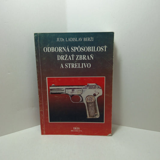 Odborná spôsobilosť držať zbraň a strelivo