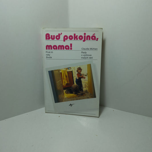 Buď pokojná, mama!