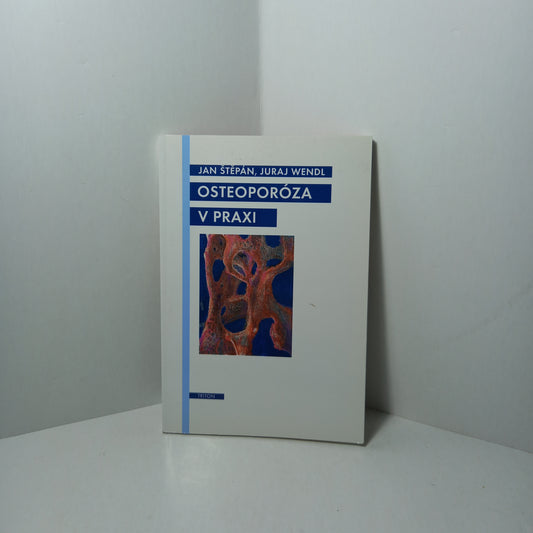 Osteoporóza v praxi