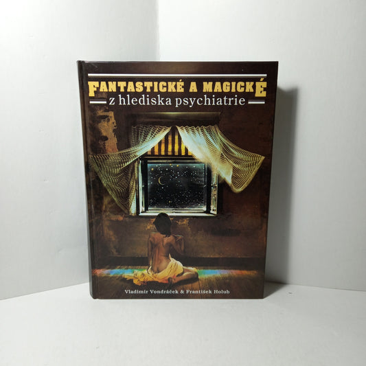 Fantastické a magické z hlediska psychiatrie