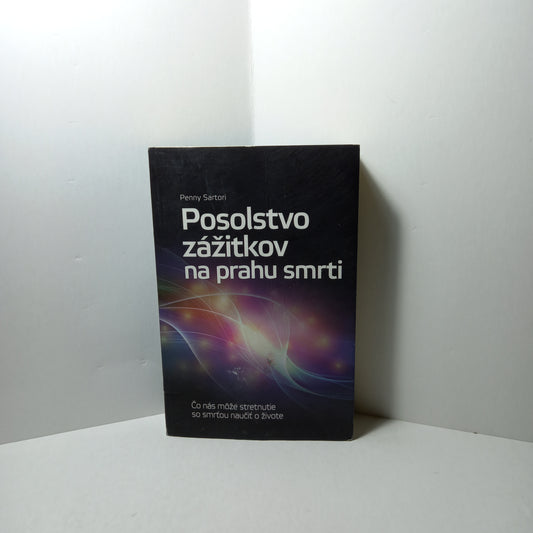 Posolstvo zážitkov na prahu smrti