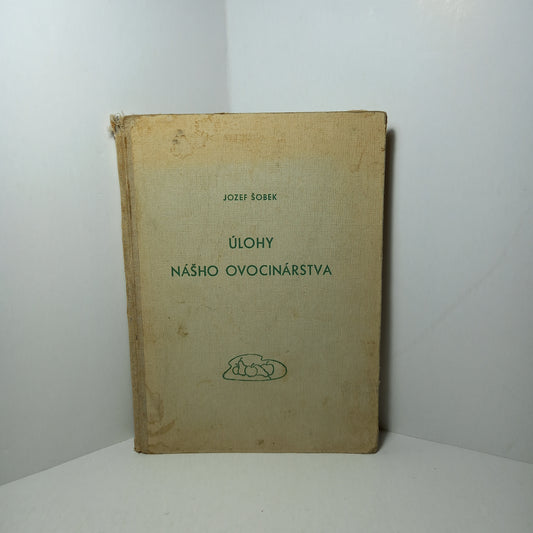 Úlohy nášho ovocinárstva