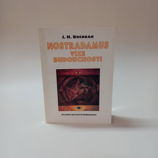 Nostradamus - vize budoucnosti