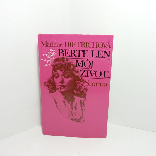 Berte len môj život...