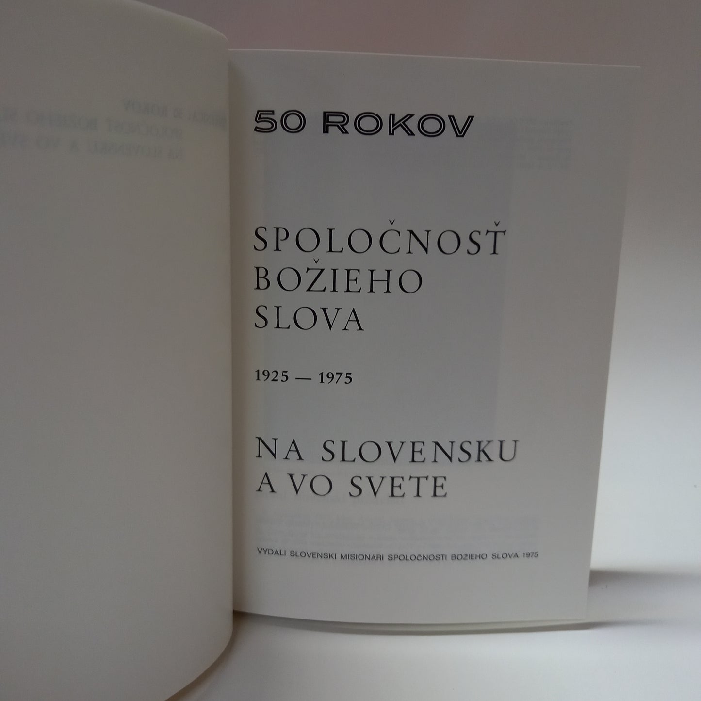 50 rokov Spoločnosť božieho slova na Slovensku a vo svete 1925-1975