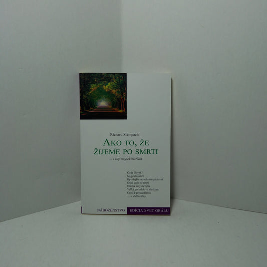 Ako to, že žijeme po smrti