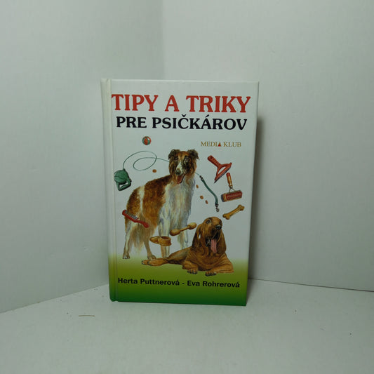Tipy a triky pre psíčkárov