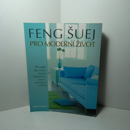 Feng šuej pro moderní život