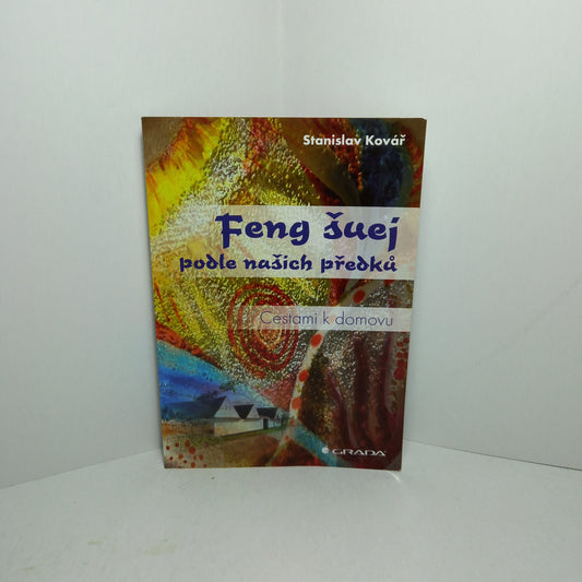 Feng šuei podle našich předků