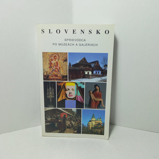 Slovensko - sprievodca po múzeách a galériách