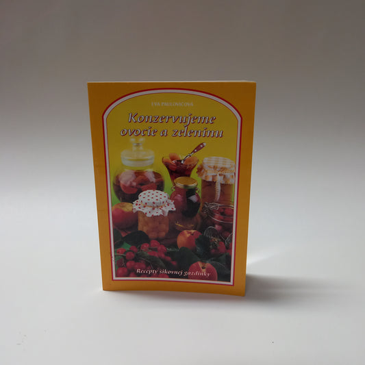 Konzervujeme ovocie a zeleninu