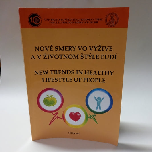 Nové smery vo výžive a v životnom štýle ľudí - New trends in healthy lifestyle of people