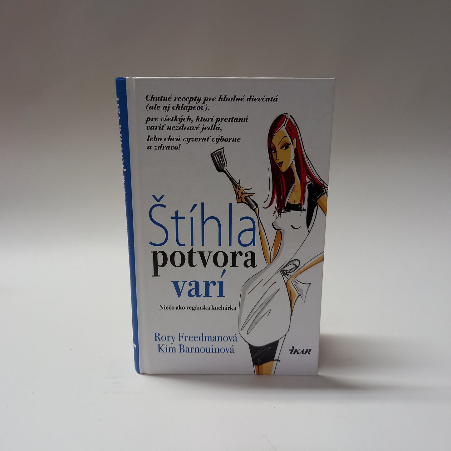 Štíhla potvora varí