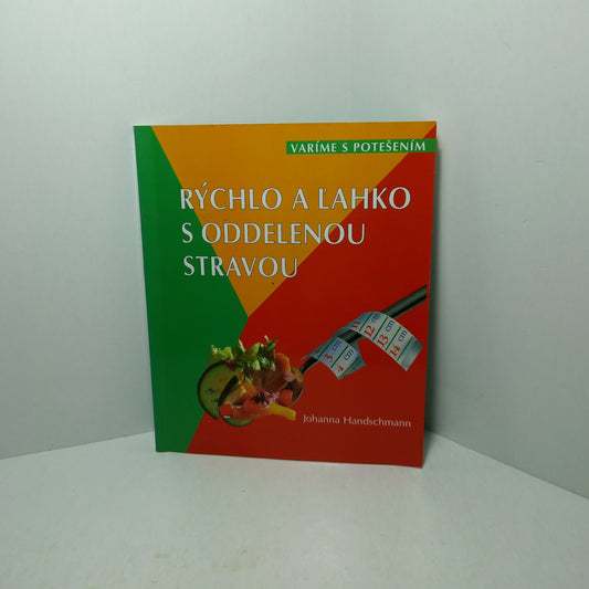 Rýchlo a ľahko s oddelenou stravou