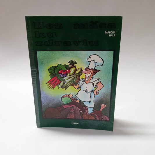 Bez mäsa ku zdraviu