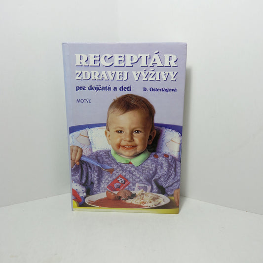 Receptár zdravej výživy pre dojčatá a deti