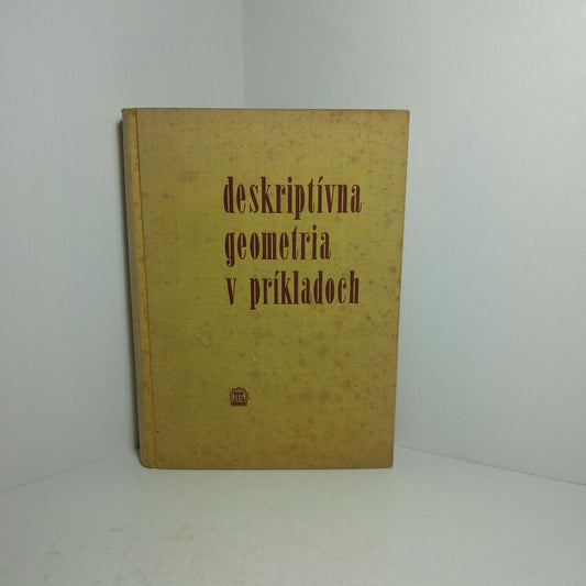 Deskriptívna geometria v príkladoch