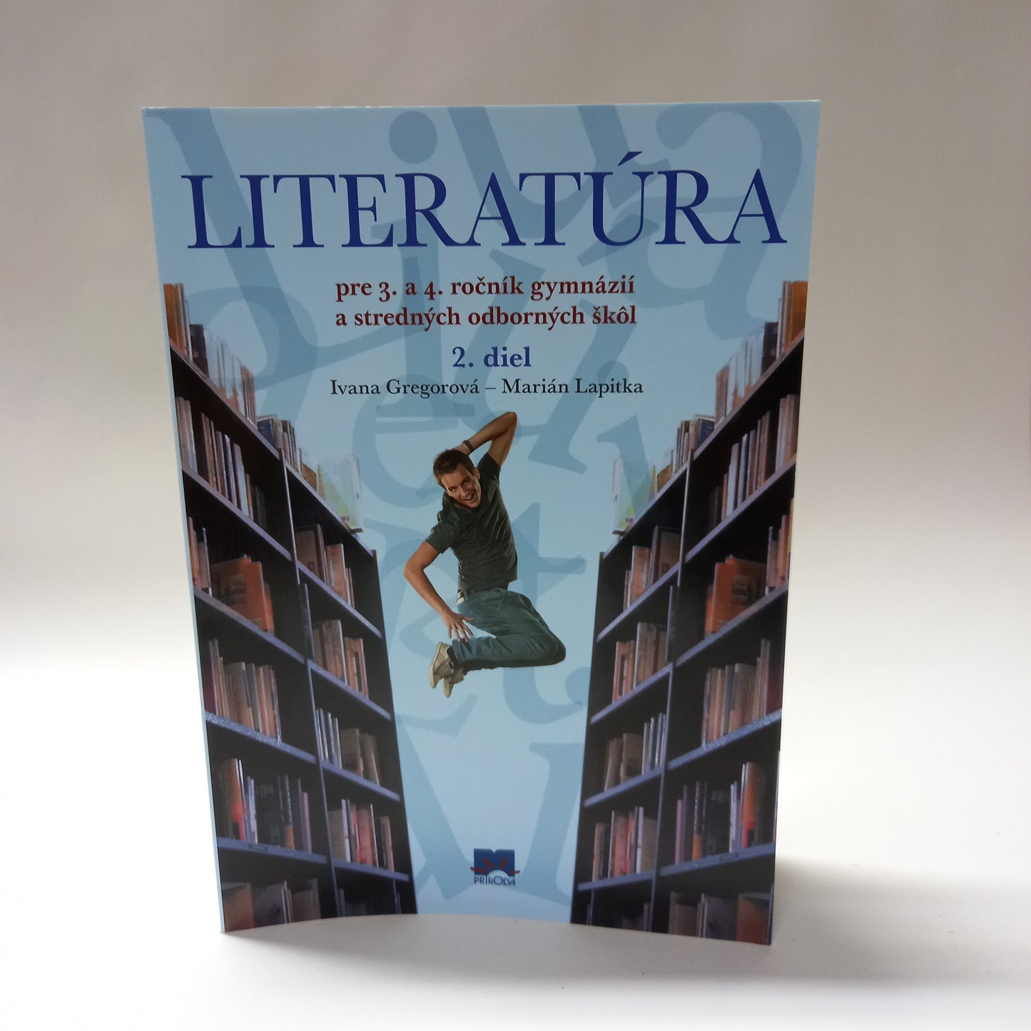 Literatúra pre 3. a 4. ročník gymnázií a stredných odborných škôl      2.diel