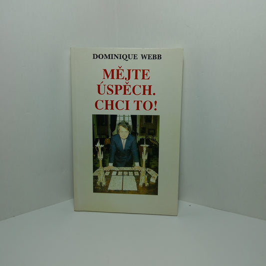 Mějte úspěch. Chci to!