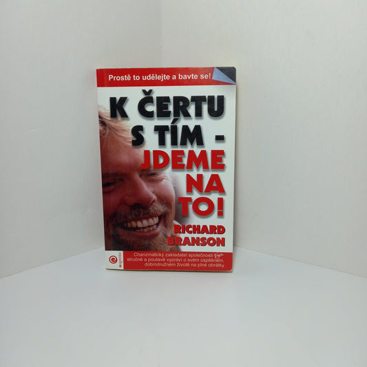 K čertu s tím - jdeme na to