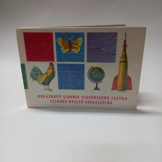 Obrázkový slovník slovenského jazyka - Szlovák nyelvű képesszótár